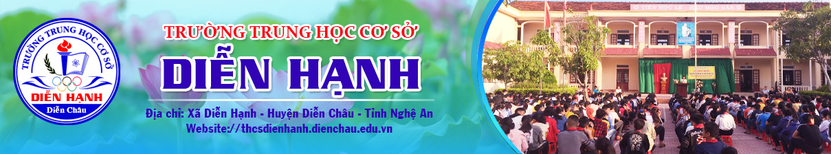 Trường THCS Diễn Hạnh - Diễn Châu - Nghệ An
