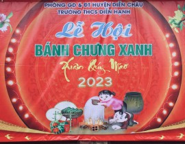 Sáng ngày 30/12/2022 dương lịch, Trường THCS Diễn Hạnh tổ chức Lễ hội bánh chưng xanh mừng xuân Quý...